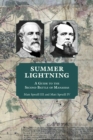Summer Lightning : A Guide to the Second Battle of Manassas - Book