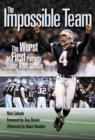 The Impossible Team : The Worst to First Patriots' Super Bowl Season - Book