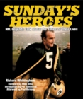 Sunday's Heroes : NFL Legends Talk About the Times of Their Lives - Book