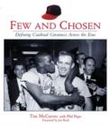 Few and Chosen : Defining Cardinal Greatness Across the Eras - Book