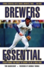 Brewers Essential : Everything You Need to Know to Be a Real Fan! - Book