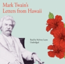 Mark Twain's Letters from Hawaii - eAudiobook