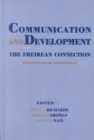 Communication and Development : The Freirean Connection - Book
