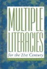 Multiple Literacies for the 21st Century - Book