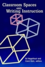 Classroom Spaces and Writing Instruction - Book