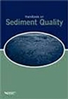 Handbook on Sediment Quality : A Special Publication - Book