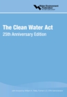 Clean Water ACT : 25th Anniversary Edition - Book