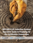 Collection Systems Operators' Guide to Preparing for the Certification Examination - Book