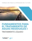 Fundamentos para el tratamiento de aguas residuales I - Tratamiento liquido - eBook