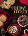 Holiday Cookies : Prize-Winning Family Recipes from the Chicago Tribune for Cookies, Bars, Brownies and More - Book
