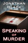Speaking of Murder : A Novel - eBook