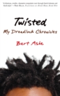 Twisted : My Dreadlock Chronicles - eBook