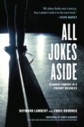 All Jokes Aside : Standup Comedy Is a Phunny Business - eBook