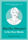 Martha Stewart: In Her Own Words - eBook