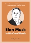 Elon Musk: In His Own Words - eBook