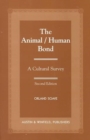 The Animal/Human Bond : A Culture Survey - Book