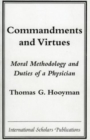 Commandments and Virtues : Moral Methodology and Duties of a Physician - Book