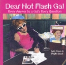 Dear Hot Flash Gal : The Answer to Every Gal's Every Question - Book