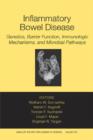 Inflammatory Bowel Disease : Genetics, Barrier Function, and Immunological Mechanisms, and Microbial Pathways, Volume 1072 - Book