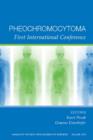Pheochromocytoma : First International Symposium, Volume 1073 - Book