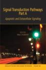 Signal Transduction Pathways, Part A : Apoptotic and Extracellular Signaling, Volume 1090 - Book