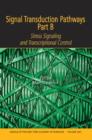 Signal Transduction Pathways, Part B : Stress Signaling and Transcriptional Control, Volume 1091 - Book