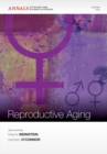 The Biodemography of Reproductive Aging, Volume 1204 - Book