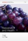 Resveratrol and Health, Volume 1215 - Book
