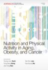 Nutrition and Physical Activity in Aging, Obesity,and Cancer, Volume 1229 - Book