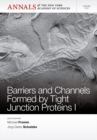 Barriers and Channels Formed by Tight Junction Proteins I, Volume 1257 - Book