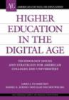 Higher Education in the Digital Age : Technology Issues and Strategies for American Colleges and Universities - Book