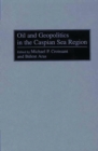 Oil and Geopolitics in the Caspian Sea Region - eBook