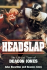 Headslap : The Life and Times of Deacon Jones - Book