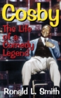 Cosby : The Life of a Comedy Legend - Book
