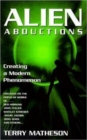 Alien Abductions : Creating a Modern Phenomenon - Book