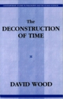 The Deconstruction Of Time - Book