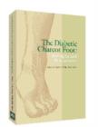 The Diabetic Charcot Foot : Principles and Management - Book