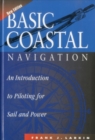 Basic Coastal Navigation : An Introduction to Piloting for Sail and Power - Book