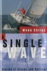 A Single Wave : Stories of Storms and Survival - Book