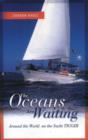 Oceans Are Waiting : Around the World on the Yacht Tigger - Book