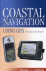 Coastal Navigation Using GPS : For Sail and Power - Book