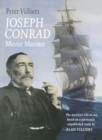 Joseph Conrad: Master Mariner : The Novelist's Life At Sea, Based on a Previously Unpublished Study by Alan Villiers - Book
