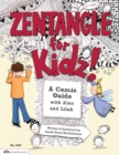 Zentangle for Kidz! : A Comic Guide with Alex and Lilah - Book