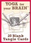 Yoga for Your Brain - 20 Blank Tangle Cards - Book