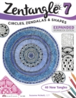 Zentangle 7, Expanded Workbook Edition : Circles, Zendalas & Shapes - Book