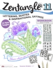 Zentangle 11 : Lettering, Quotes, and Inspirational Sayings - Book