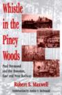 Whistle in the Piney Woods : Paul Bremond and the Houston, East and West Texas Railway - Book