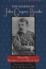 The Diaries of John Gregory Bourke v. 1; November 20, 1872-July 28, 1876 - Book