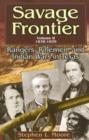Savage Frontier v. 2; 1838-1839 : Rangers, Riflemen, and Indian Wars in Texas - Book