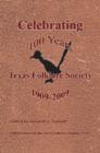 Celebrating 100 Years of the Texas Folklore Society, 1909?2009 - Book